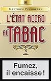 Letat Accro Au Tabac Documents