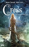 Chroniques Lunaires Livre 3 Cress