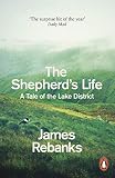 The Shepherds Life A Tale Of The Lake District English Edition