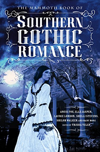 The Mammoth Book of Southern Gothic Romance cover