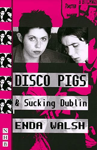 Disco Pigs & Sucking Dublin (By: Enda Walsh) cover