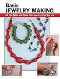 Basic Jewelry Making All The Skills And Tools You Need To Get Started How To Basics