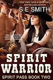 Spirit Warrior Spirit Pass Book 2 Time Travel Romance English Edition