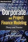 Corporate And Project Finance Modeling Theory And Practice Wiley Finance English Edition