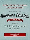 The Harvard Classics In A Year A Liberal Education In 365 Days English Edition