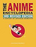 The Anime Encyclopedia 3rd Revised Edition A Century Of Japanese Animation English Edition