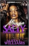 Always Salty Torn Between The Two Salty A Ghetto Soap Opera Book 8