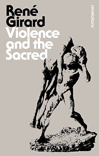 Violence and the Sacred (By: René Girard) cover