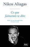 Ce Que Jaimerais Te Dire