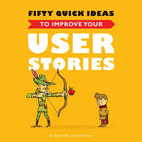 Portada de Fifty Quick Ideas To Improve Your User Stories