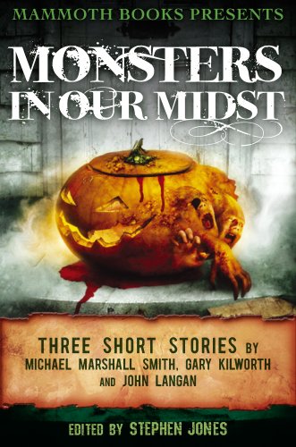 Mammoth Books presents Monsters in Our Midst book cover
