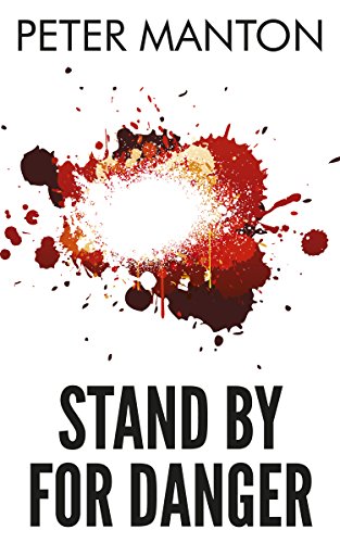 Stand By For Danger (As: Peter Manton) cover