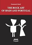 The Rock Art Of Spain And Portugal A Study Of Conceptual Anthropology Atelier Monographs Book 2 English Edition
