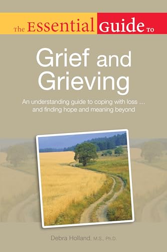 The Essential Guide to Grief and Grieving book cover