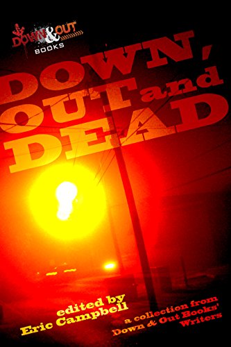 Down, Out and Dead book cover