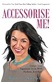 Accessorise Me Create Your Signature Style With Fashion Jewellery English Edition