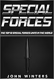 Special Forces The Top 10 Special Forces Units In The World English Edition