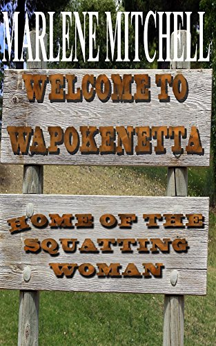 Welcome to Wapokenetta: Home of the Squatting Woman book cover
