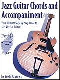 Jazz Guitar Chords And Accompaniment Your Ultimate Stepbystep Guide To Jazz Rhythm Guitar English Edition