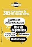 365 Expressions De Nos Grandsmres Donner De La Hors Coll