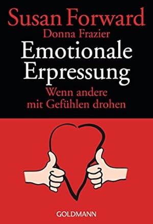 Die emotionale Erpressung Dr. Susan Forward