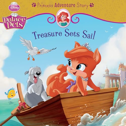 Palace Pets: Treasure Sets Sail: A Princess Adventure Story book cover