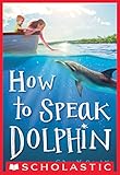 How To Speak Dolphin English Edition