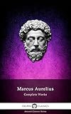 Delphi Complete Works Of Marcus Aurelius Illustrated Delphi Ancient Classics Book 37 English Edition