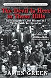 The Devil Is Here In These Hills West Virginias Coal Miners And Their Battle For Freedom
