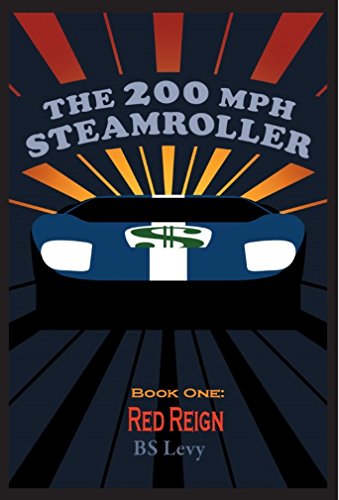 The 200mph Steamroller: Red Reign book cover