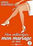 Mon Milliardaire Mon Mariage Et Moi 2