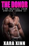 The Donor A MM Medical Exam Erotica Book 1