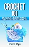 Crochet 101 Easy Crochet Patterns Simple Projects For Crochet Beginners Crochet Patterns Crochet Beginners Crocheting Knitting Crochet For Beginners To Crochet One Day Crochet Afghan Book 1