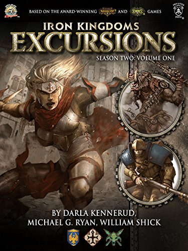 Iron Kingdoms Excursions: Season Two, Volume One book cover