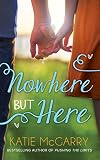 Nowhere But Here Thunder Road Book 1 English Edition