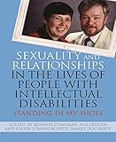Sexuality And Relationships In The Lives Of People With Intellectual Disabilities Standing In My Shoes English Edition