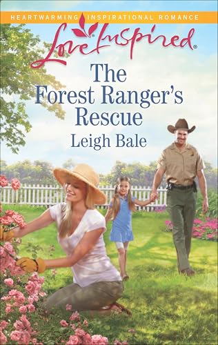 The Forest Ranger's Rescue (By: Leigh Bale) cover