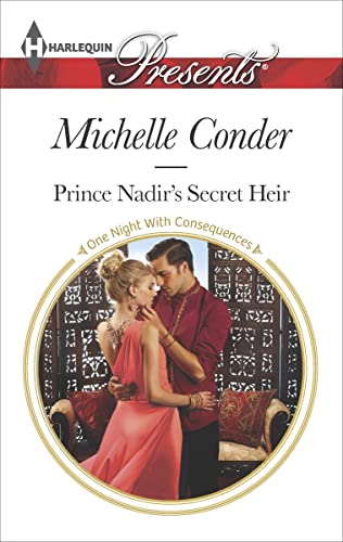 Prince Nadir's Secret Heir (By: Michelle Conder) cover