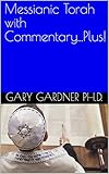 Messianic Torah With Commentaryplus A Messianic Chumashmatthew English Edition