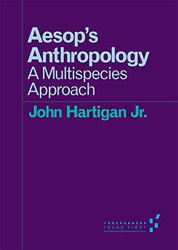 Aesop's Anthropology (By: John Hartigan Jr.) cover