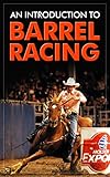 An Introduction To Barrel Racing English Edition