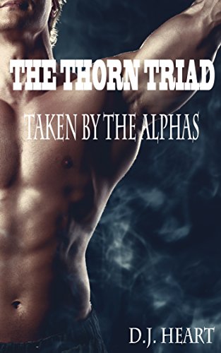 The Thorn Triad: Taken By The Alphas book cover