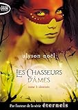 Les Chasseurs D'%C3%A2mes   Tome 1 Destin%C3%A9s