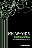 Metaphysics The Fundamentals Fundamentals Of Philosophy Book 4 English Edition