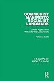 Communist Manifesto Works Of Harold J Laski Socialist Landmark The Works Of Harold J Laski English Edition