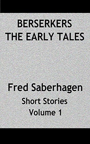 Berserkers The Early Tales book cover
