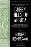 Green Hills Of Africa The Hemingway Library Edition