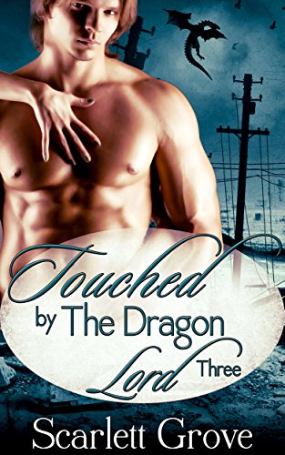 Touched by the Dragon Lord, Part 3 book cover