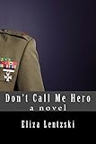 Dont Call Me Hero