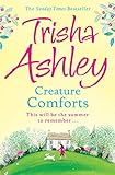 Creature Comforts The Best Feel Good Romantic Comedy Of This Summer English Edition